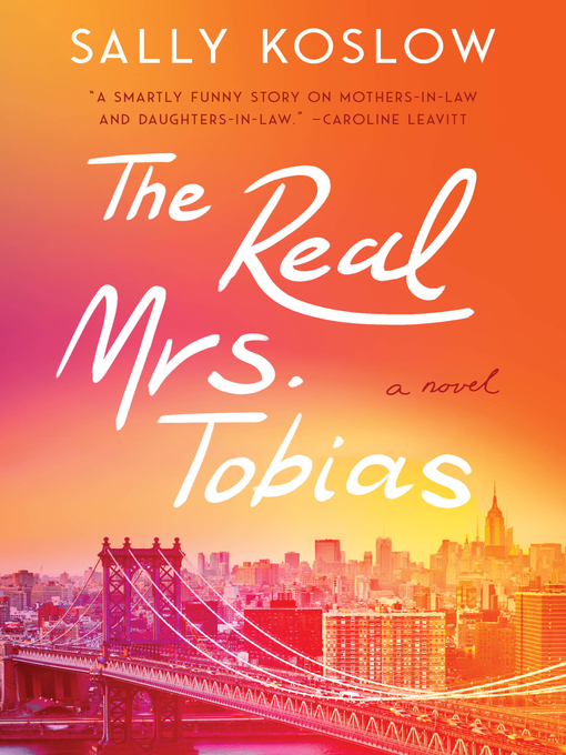 Title details for The Real Mrs. Tobias by Sally Koslow - Available